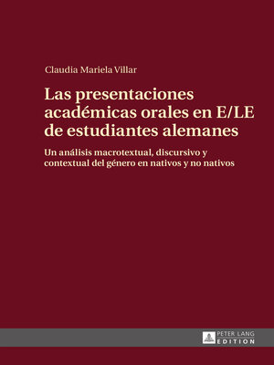 cover image of Las presentaciones académicas orales en E/LE de estudiantes alemanes